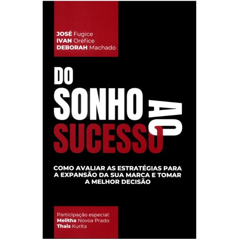 DO SONHO AO SUCESSO