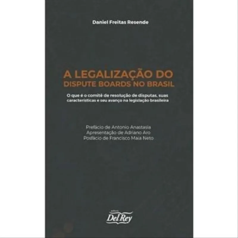 A LEGALIZAÇÃO DO DISPUTE BOARDS NO BRASIL - 2022