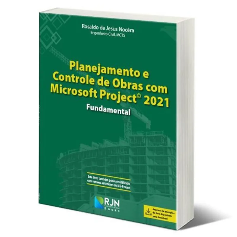 PLANEJAMENTO E CONTROLE DE OBRAS COM MICROSOFT PROJECT 2021 - FUNDAMENTAL