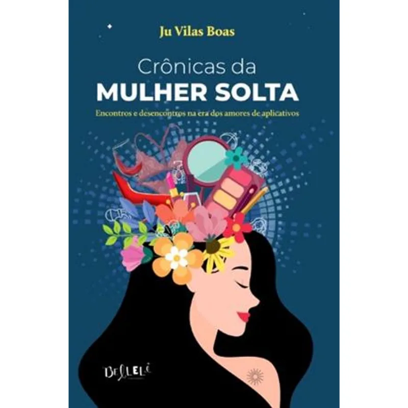 Crônicas da Mulher Solta