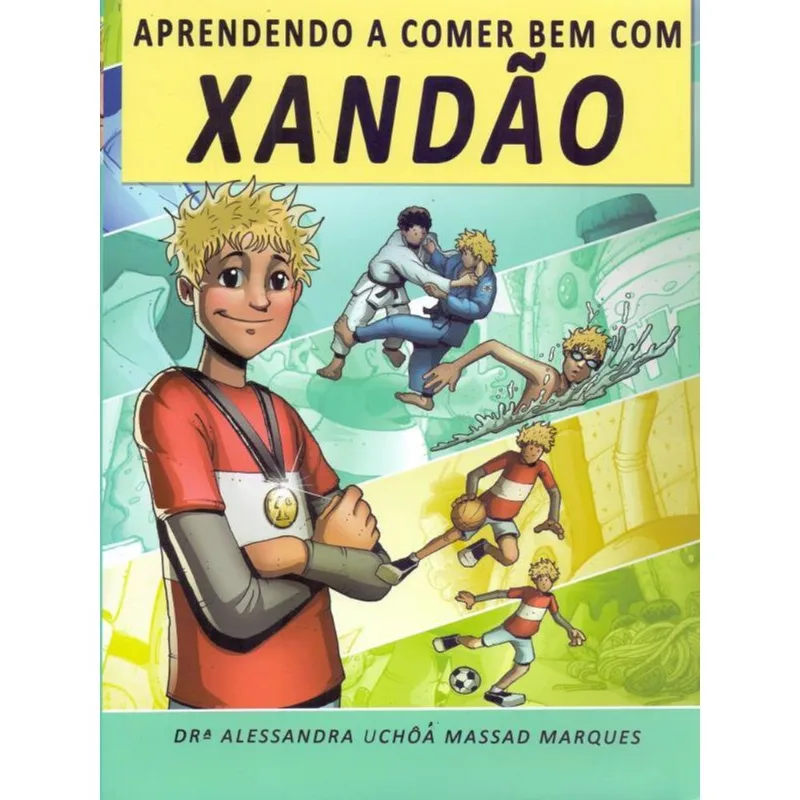 APRENDENDO A COMER BEM COM XANDÃO