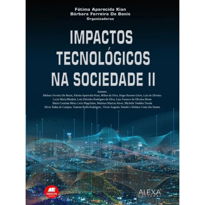 IMPACTOS TECNOLÓGICOS NA SOCIEDADE BRASILEIRA - VOL. 2