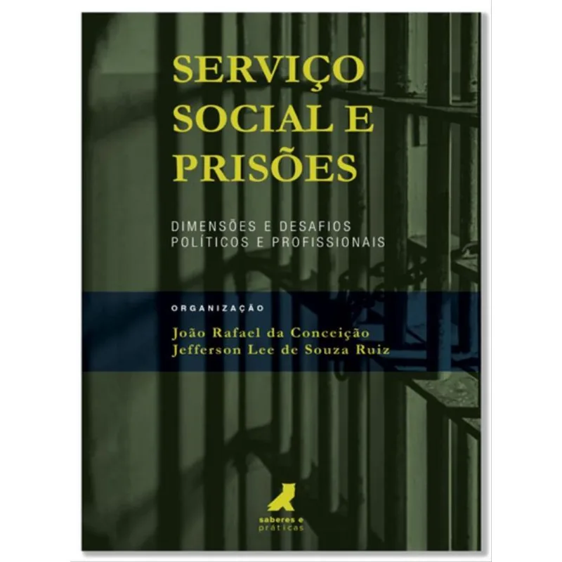 SERVIÇO SOCIAL E PRISÕES