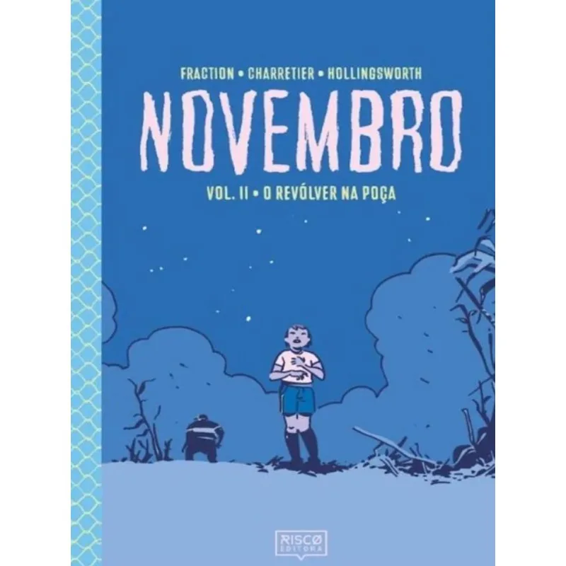 NOVEMBRO - O REVÓLVER NA POÇA - VOL. 2