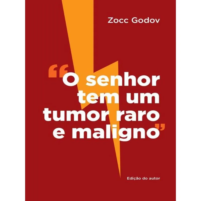 O SENHOR TEM UM TUMOR RARO E MALIGNO