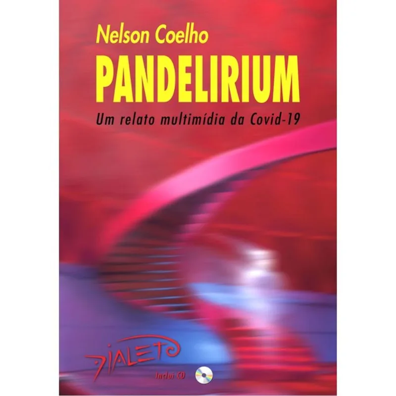 PANDELIRIUM - UM RELATO MULTIMÍDIA DA COVID-19