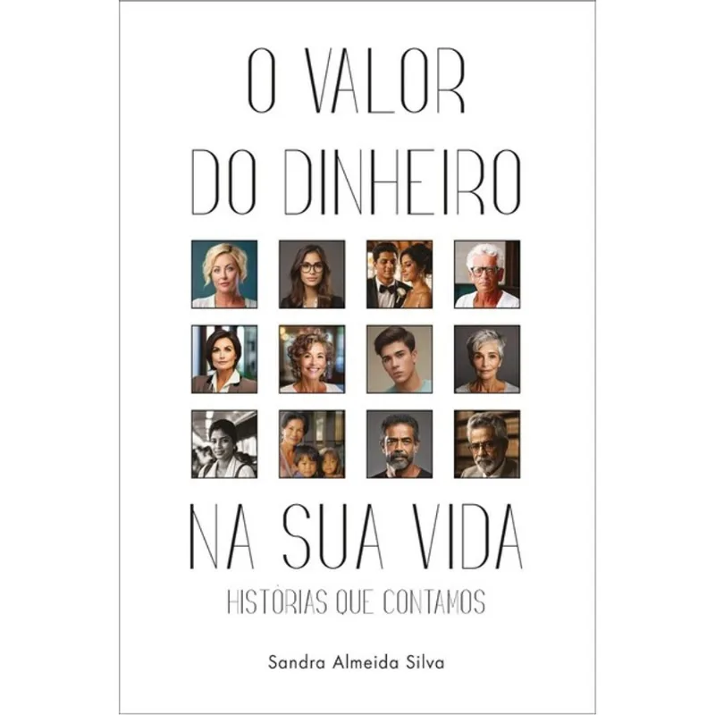 O VALOR DO DINHEIRO NA SUA VIDA