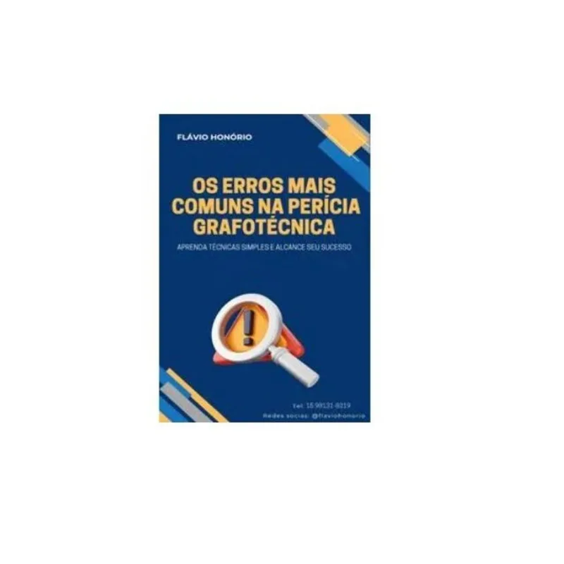 OS ERROS MAIS COMUNS NA PERÍCIA GRAFOTÉCNICA