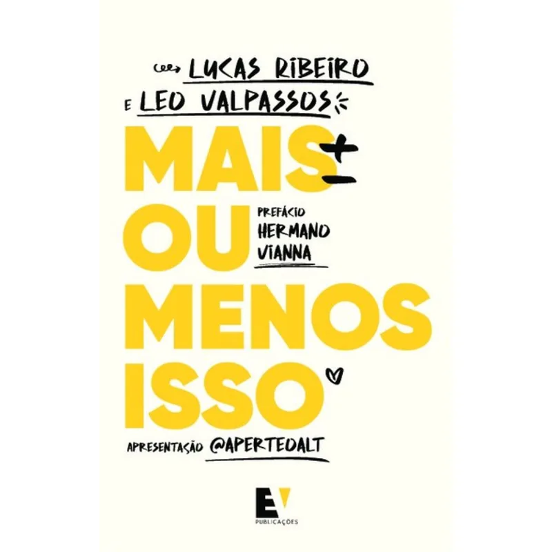 MAIS OU MENOS ISSO