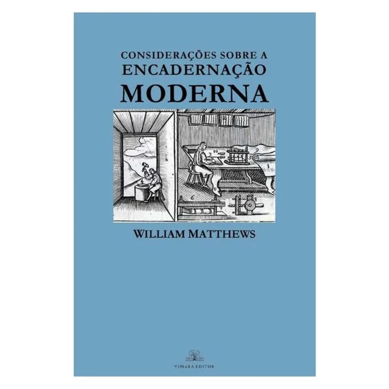 CONSIDERAÇÕES PRÁTICAS SOBRE A ENCADERNAÇÃO MODERNA