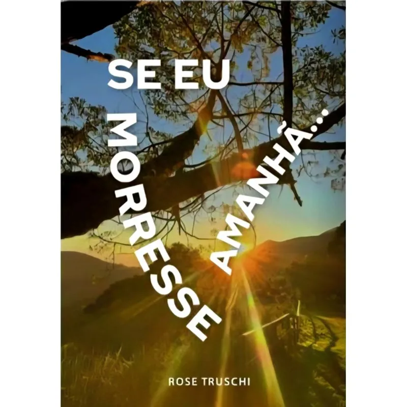 Se Eu Morresse Amanha