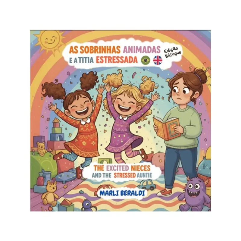 AS SOBRINHAS ANIMADAS E A TITIA ESTRESSADA - THE EXCITED NIECES AND STRESSED AUNTIE