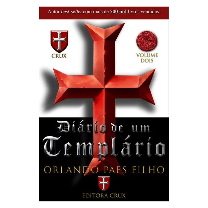 DIÁRIO DE UM CAVALEIRO TEMPLÁRIO - VOLUME DOIS