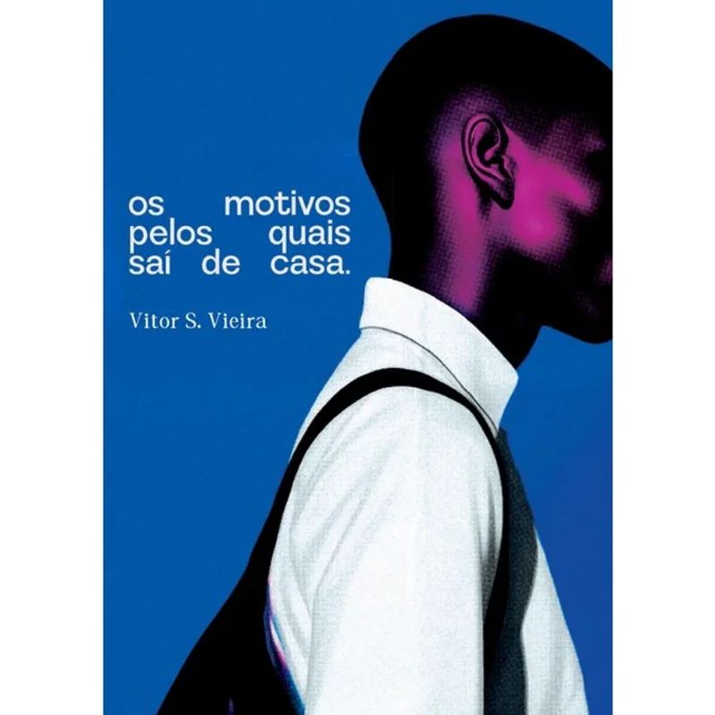 OS MOTIVOS PELOS QUAIS SAÍ DE CASA