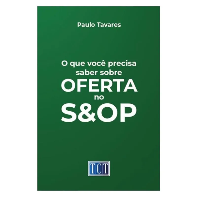 O QUE VOCÊ PRECISA SABER SOBRE OFERTA NO S&OP