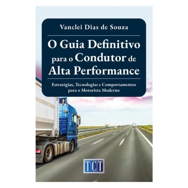 O GUIA DEFINITIVO PARA O CONDUTOR DE ALTA PERFORMANCE