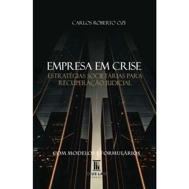 EMPRESA EM CRISE - ESTRATÉGIAS SOCIETÁRIAS PARA RECUPERAÇÃO JUDICIAL - 2026