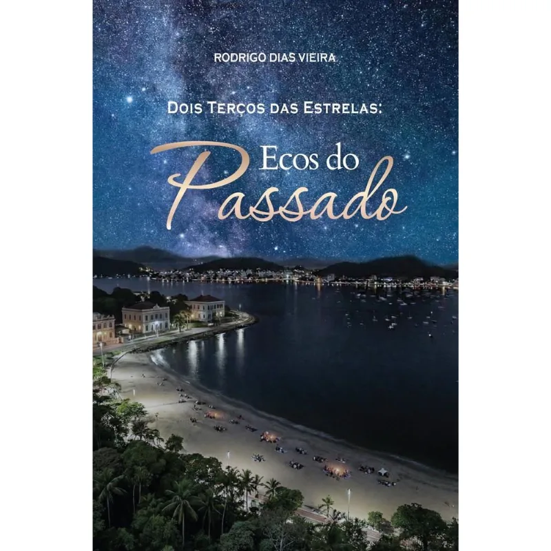 Dois Terços Das Estrelas: Ecos Do Passado