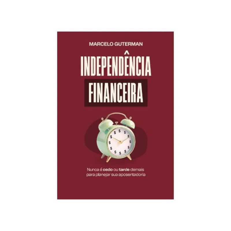 INDEPENDÊNCIA FINANCEIRA
