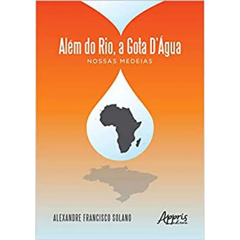 ALÉM DO RIO, A GOTA D’ÁGUA