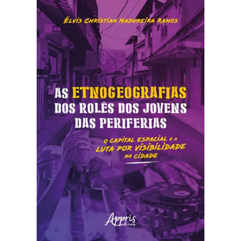 AS ETNOGEOGRAFIAS DOS ROLÊS DOS JOVENS DAS PERIFERIAS