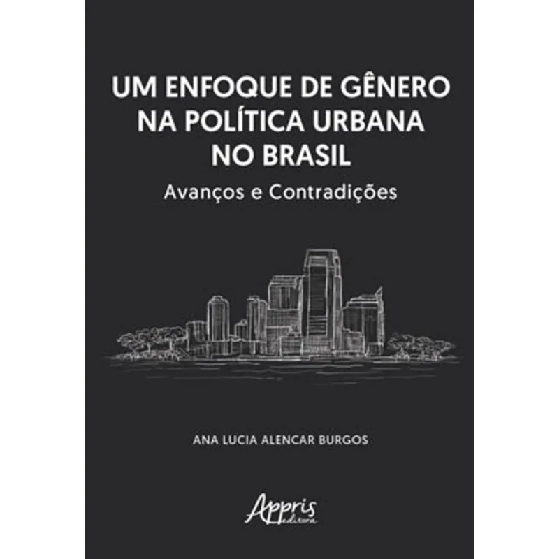 UM ENFOQUE DE GÊNERO NA POLÍTICA URBANA NO BRASIL