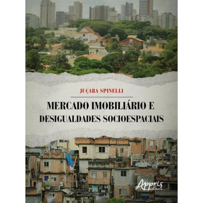 MERCADO IMOBILIÁRIO E DESIGUALDADES SOCIOESPACIAIS