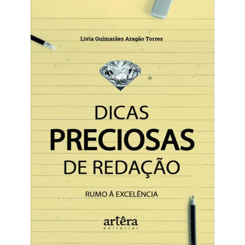 DICAS PRECIOSAS DE REDAÇÃO: RUMO À EXCELÊNCIA