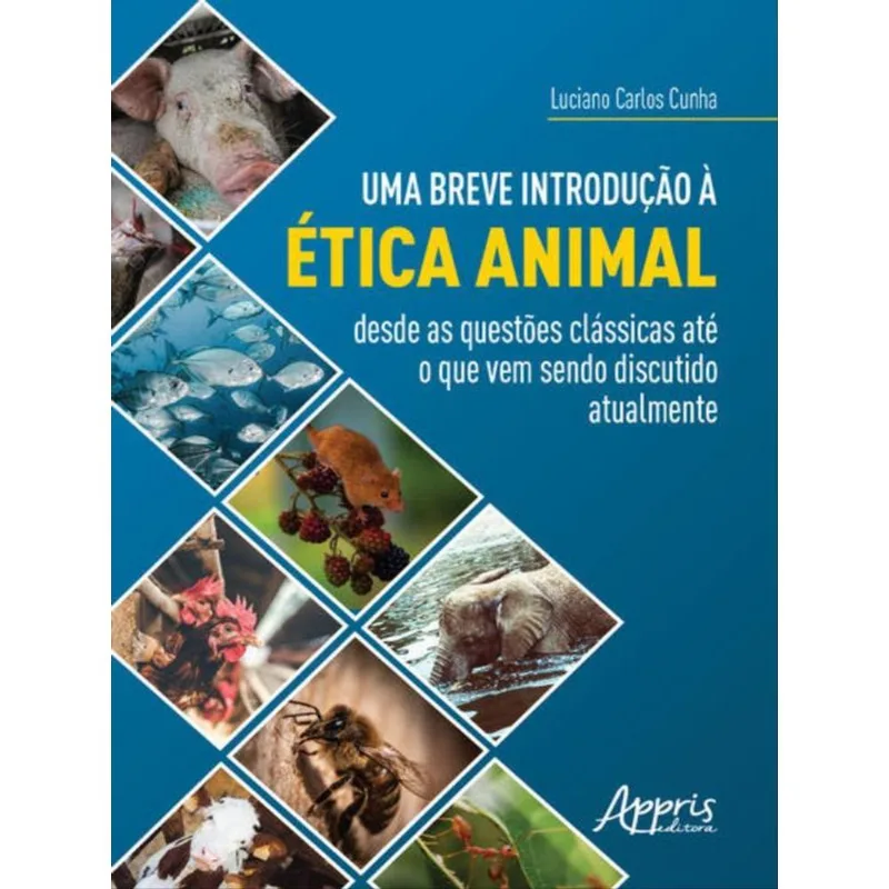 UMA BREVE INTRODUÇÃO À ÉTICA ANIMAL