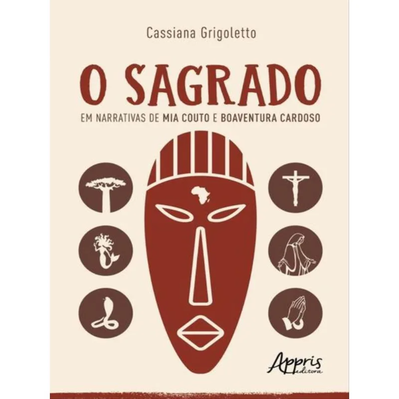 O SAGRADO EM NARRATIVAS DE MIA COUTO E BOAVENTURA CARDOSO