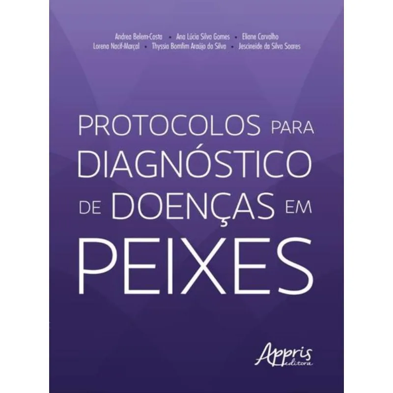 PROTOCOLOS PARA DIAGNÓSTICO DE DOENÇAS EM PEIXES