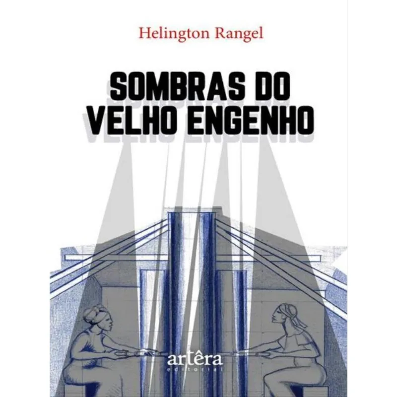 SOMBRAS DO VELHO ENGENHO
