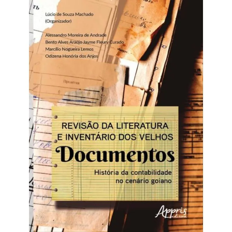 REVISÃO DA LITERATURA E INVENTÁRIO DOS VELHOS DOCUMENTOS