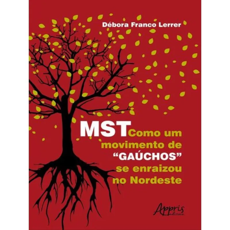 MST: COMO UM MOVIMENTO DE "GAÚCHOS" SE ENRAIZOU NO NORDESTE