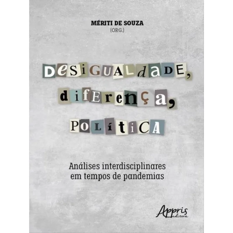 DESIGUALDADE, DIFERENÇA, POLÍTICA