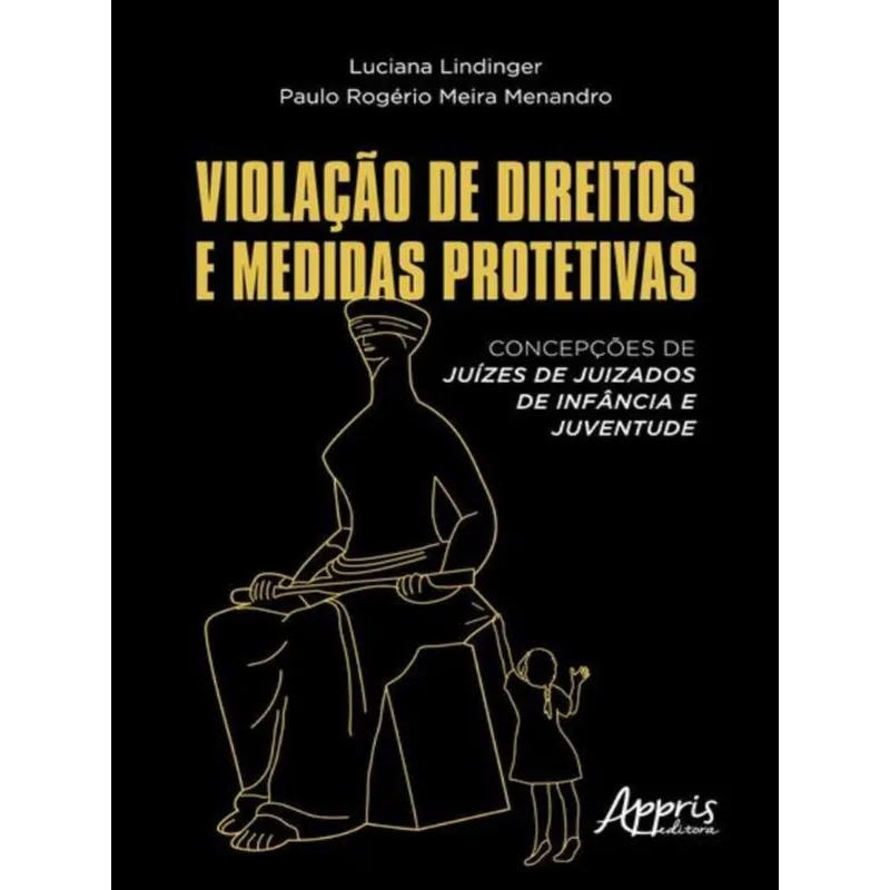 VIOLAÇÃO DE DIREITOS E MEDIDAS PROTETIVAS