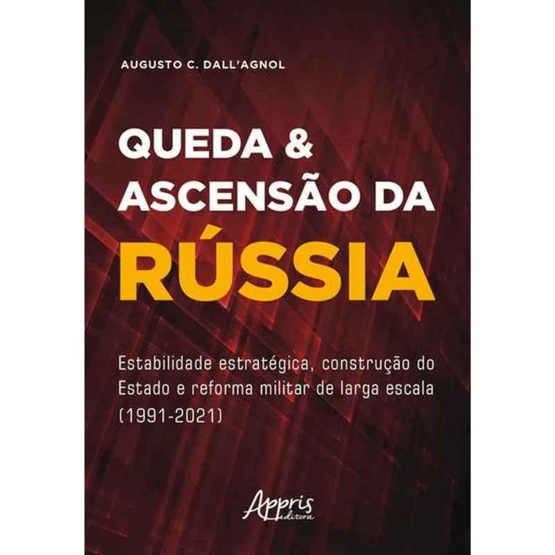 QUEDA & ASCENSÃO DA RÚSSIA