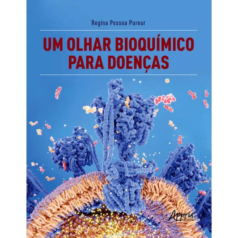 UM OLHAR BIOQUÍMICO PARA DOENÇAS