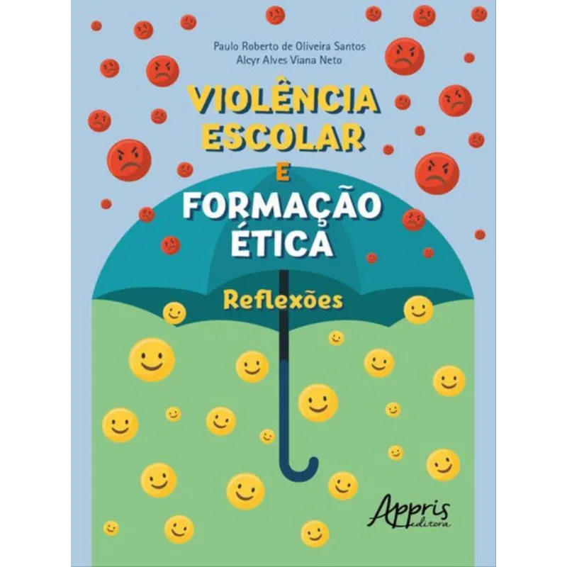 VIOLÊNCIA ESCOLAR E FORMAÇÃO ÉTICA: REFLEXÕES