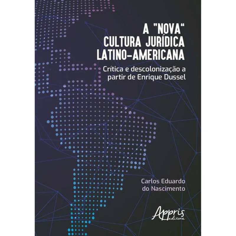 A “NOVA” CULTURA JURÍDICA LATINO-AMERICANA