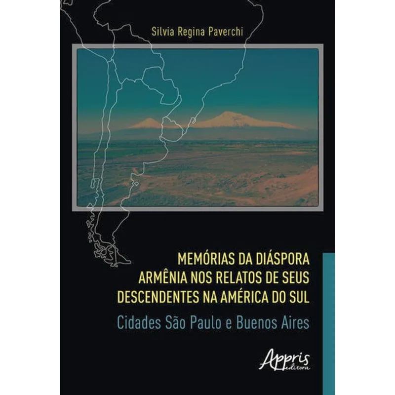 MEMÓRIAS DA DIÁSPORA ARMÊNIA NOS RELATOS DE SEUS DESCENDENTES NA AMÉRICA DO SUL