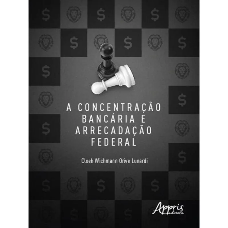 A CONCENTRAÇÃO BANCÁRIA E ARRECADAÇÃO FEDERAL