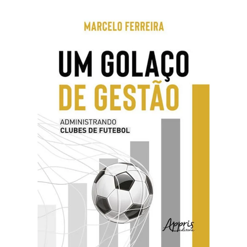UM GOLAÇO DE GESTÃO