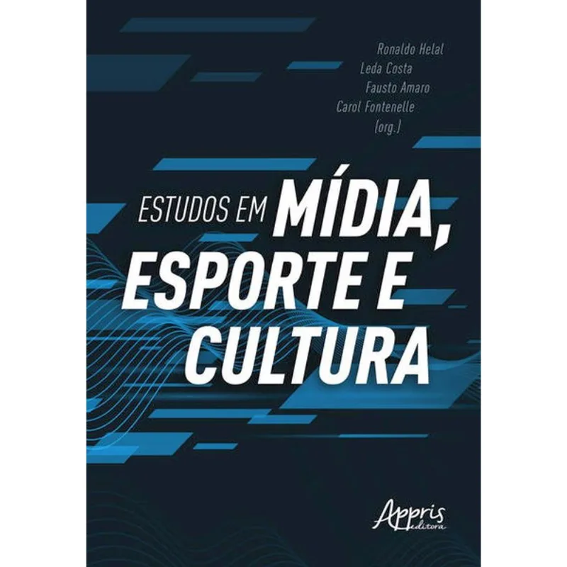 ESTUDOS EM MÍDIA, ESPORTE E CULTURA