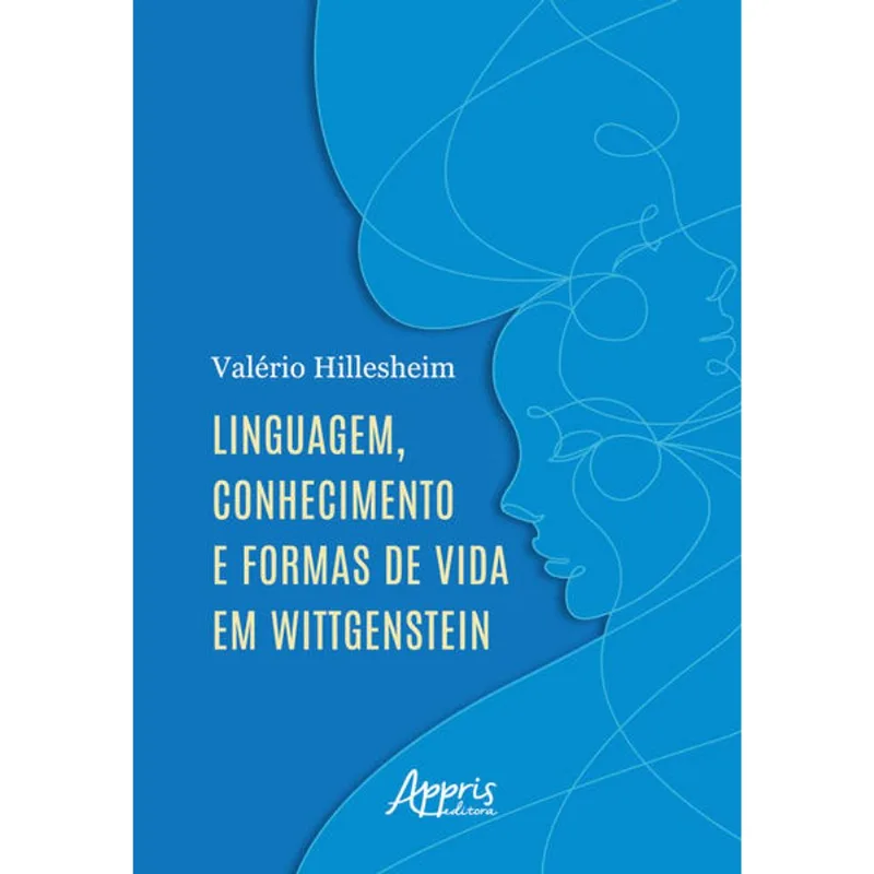LINGUAGEM, CONHECIMENTO E FORMAS DE VIDA EM WITTGENSTEIN