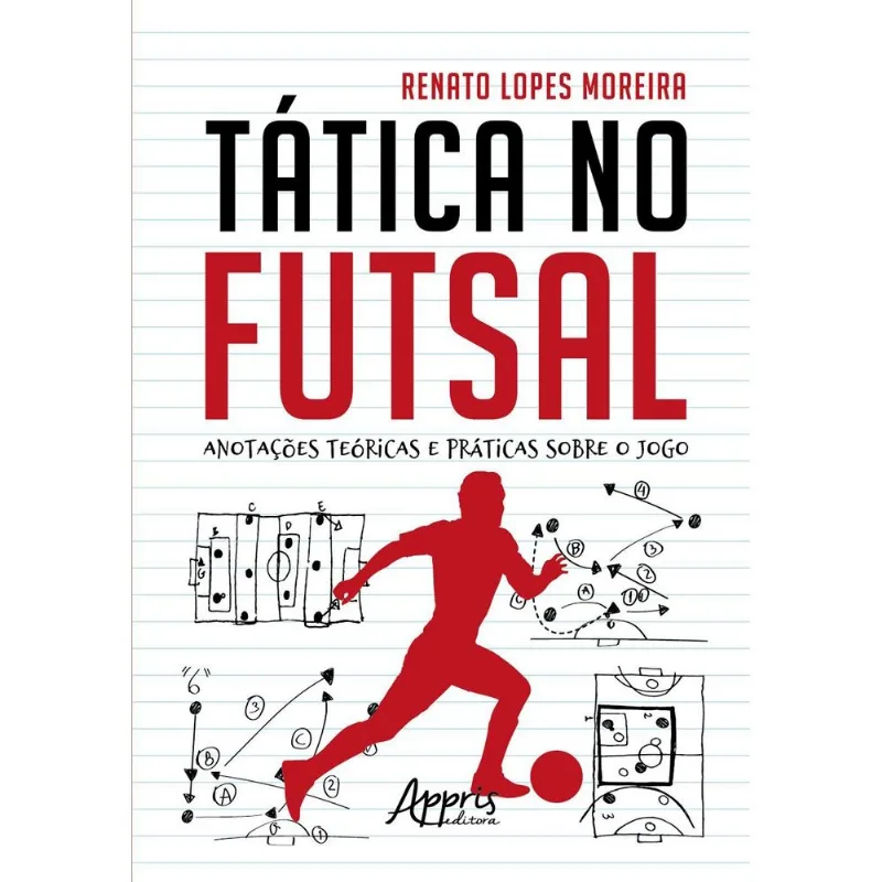 LIVRO TÁTICA NO FUTSAL (MP) - APPRIS EDITORA