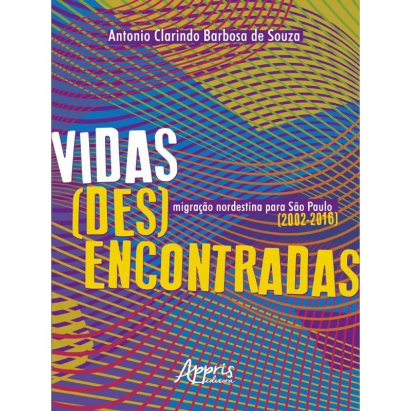 VIDAS (DES)ENCONTRADAS
