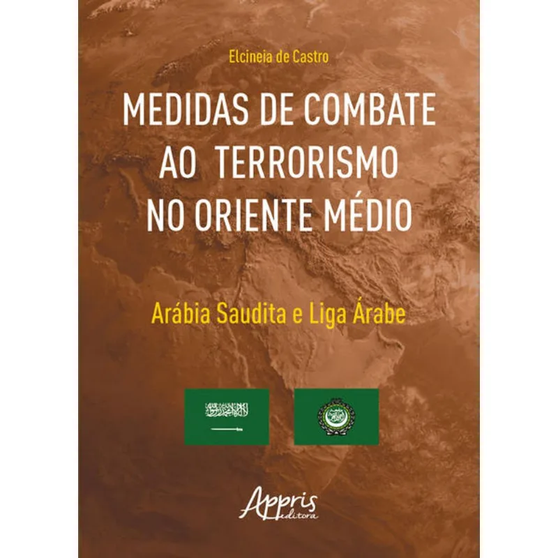 MEDIDAS DE COMBATE AO TERRORISMO NO ORIENTE MÉDIO
