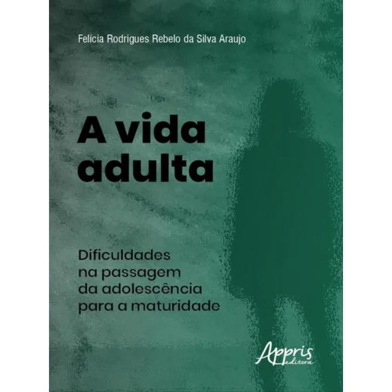 A VIDA ADULTA
