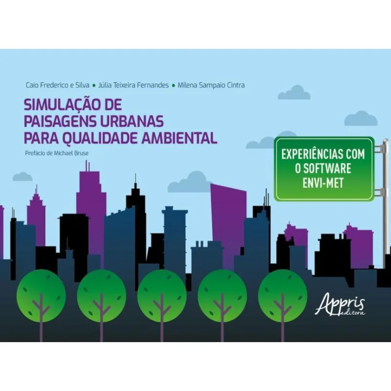 SIMULAÇÃO DE PAISAGENS URBANAS PARA QUALIDADE AMBIENTAL
